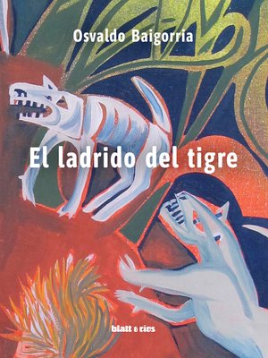 cover image of El ladrido del tigre